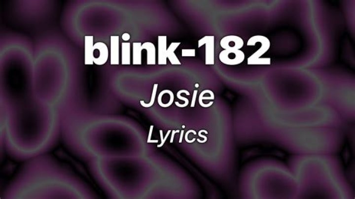 182 - Josie Lyrics Meaning