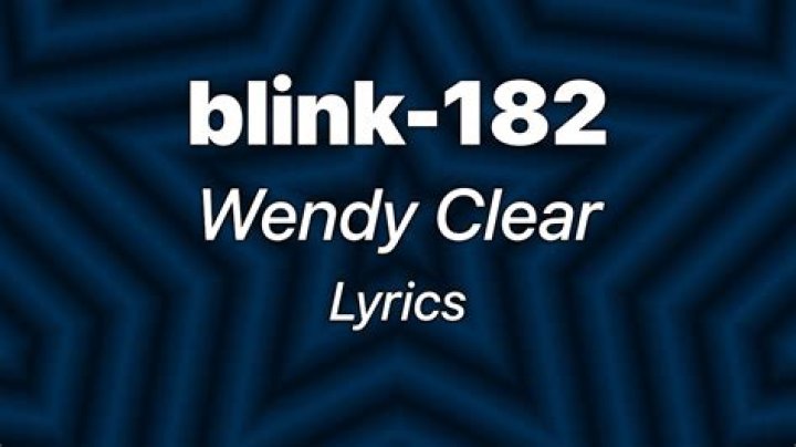 182 - Wendy Clear Lyrics Meaning