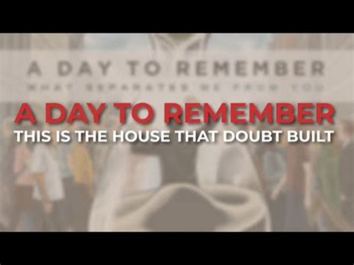 A Day to Remember - This is the House that Doubt Built Lyrics Meaning