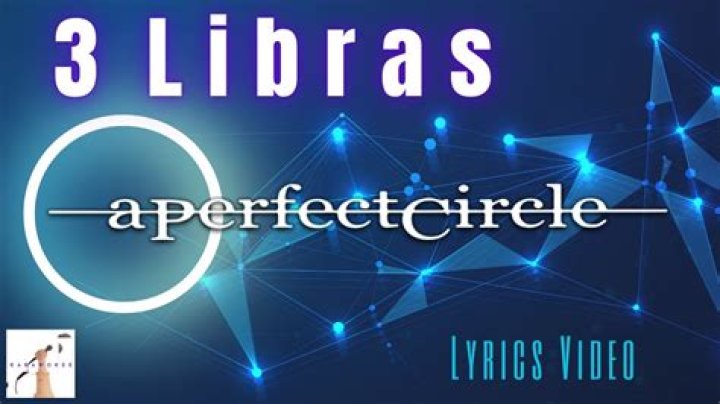 A Perfect Circle - Three Libras Lyrics Meaning