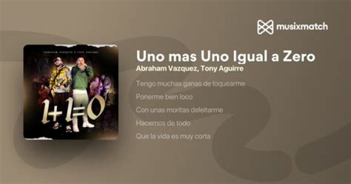 Abraham Vazquez Uno Mas Uno Igual A Zero Lyrics English Translation