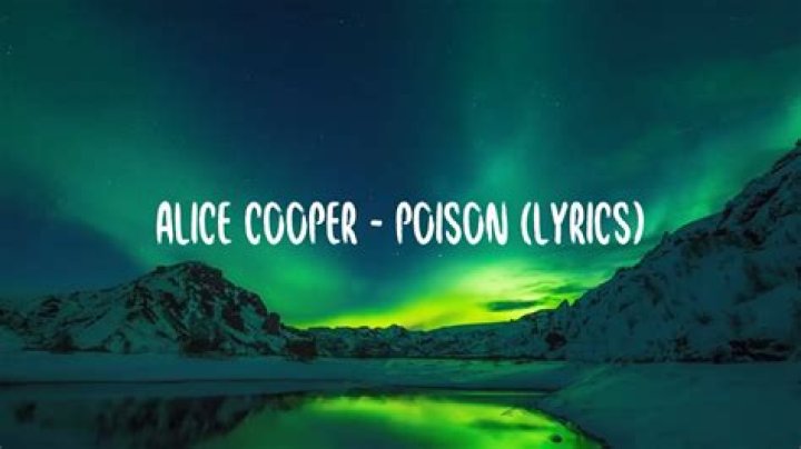 Alice Cooper - Poison Lyrics Meaning