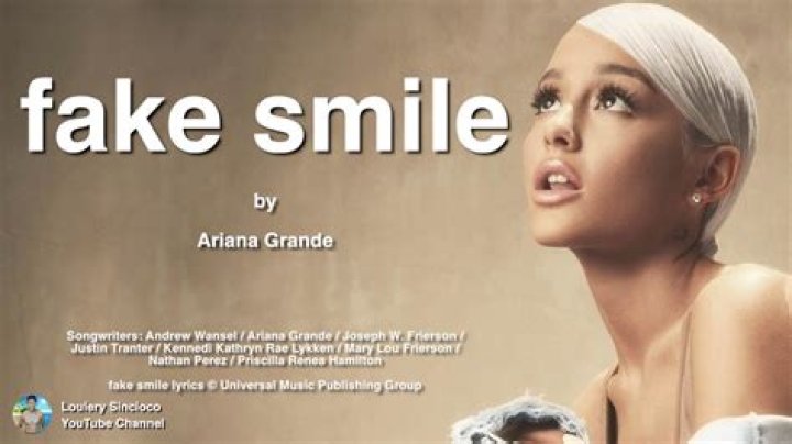 Ariana Grande - Fake Smile Lyrics Meaning