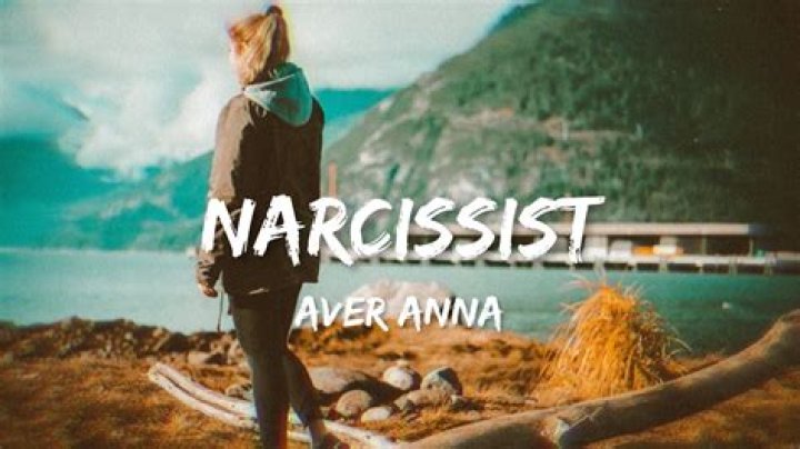 Avery Anna - Narcissist Lyrics Meaning