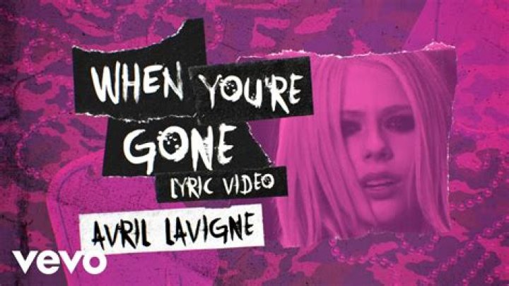 Avril Lavigne - When You're Gone Lyrics Meaning