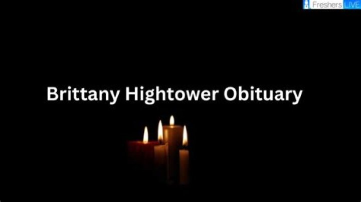 Bad News! Brittany Hightower Obituary, What Happened to Brittany Hightower, In Loving Memory Of Brittany Hightower