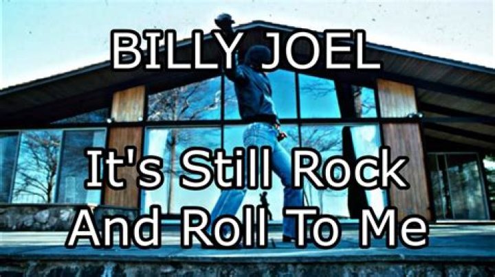 Billy Joel - It's Still Rock and Roll to Me Lyrics Meaning