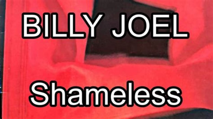 Billy Joel - Shameless Lyrics Meaning