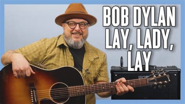 Bob Dylan - Lay, Lady, Lay Lyrics Meaning