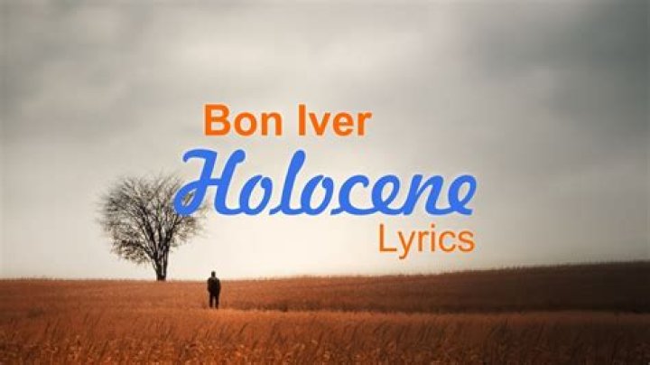 Bon Iver - Holocene Lyrics Meaning
