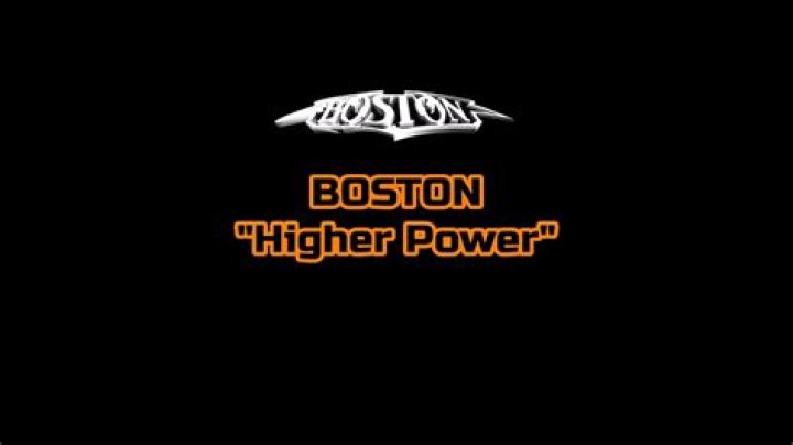 Boston - Higher Power Lyrics Meaning