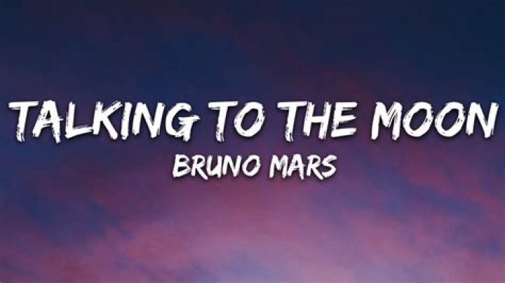 Bruno Mars - Talking to the Moon Lyrics Meaning