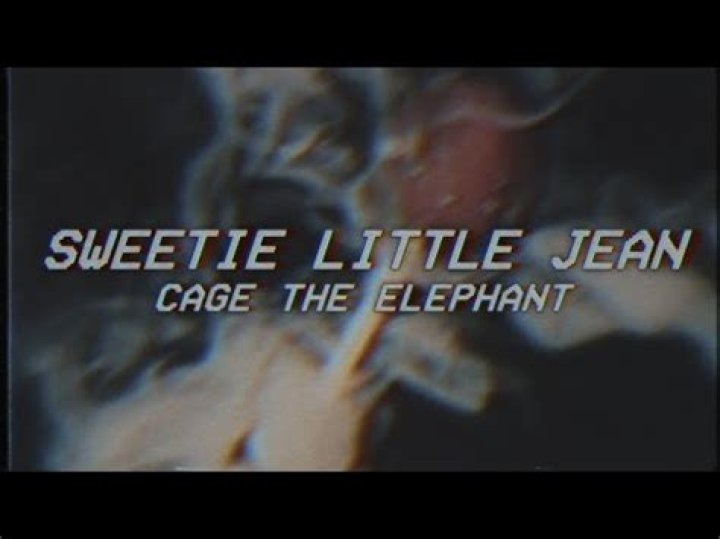 Cage the Elephant - Sweetie Little Jean Lyrics Meaning