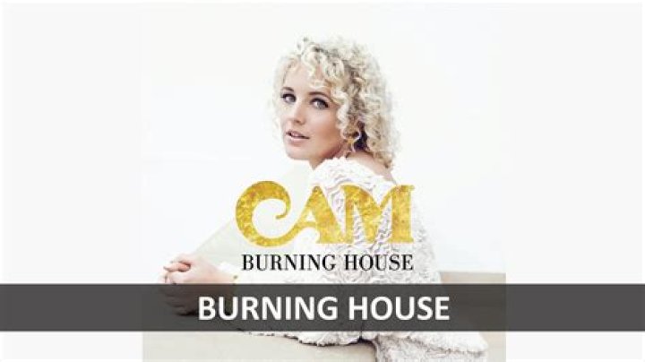 Cam - Burning House Lyrics Meaning