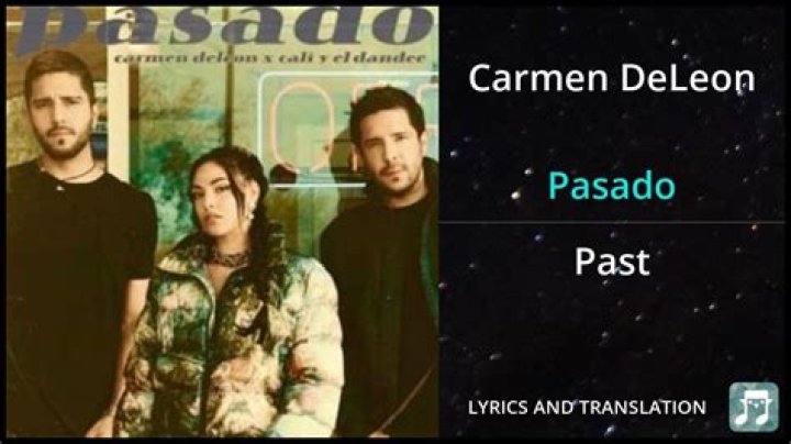 Carmen DeLeon Pasado Lyrics English Translation
