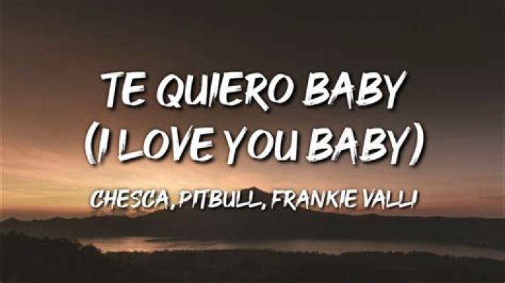Chesca Te Quiero Baby (I Love You Baby) Lyrics English Translation