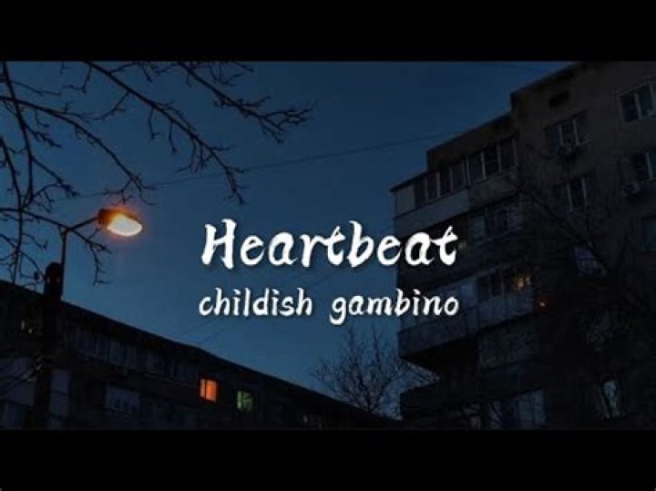 Childish Gambino - Heartbeat Lyrics Meaning