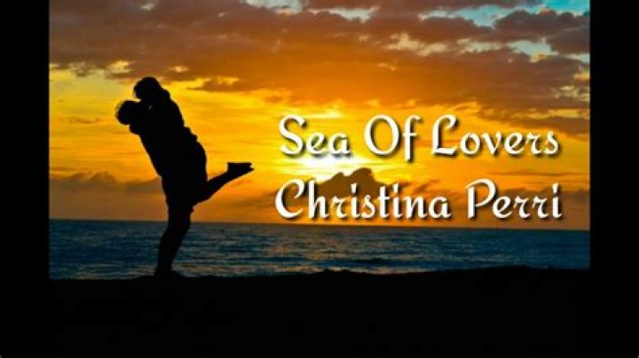 Christina Perri - Sea Of Lovers Lyrics Meaning