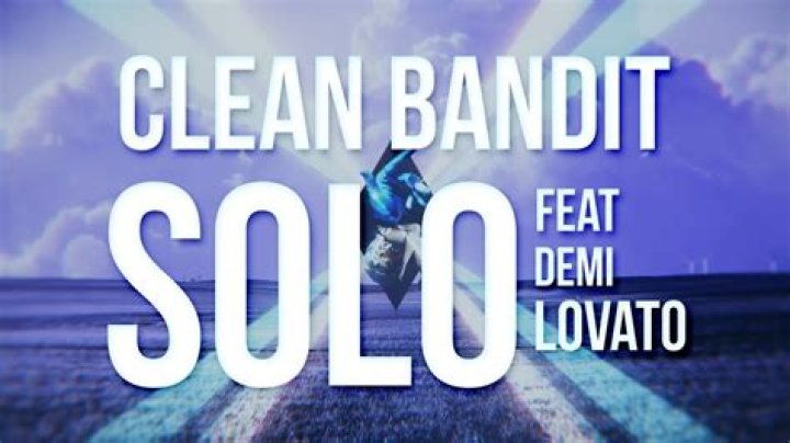Clean Bandit - Solo Lyrics Meaning