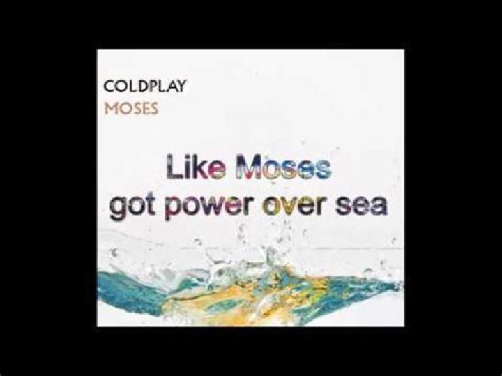 Coldplay - Moses Lyrics Meaning