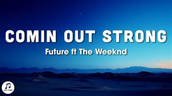 Comin Out Strong Lyrics Meaning