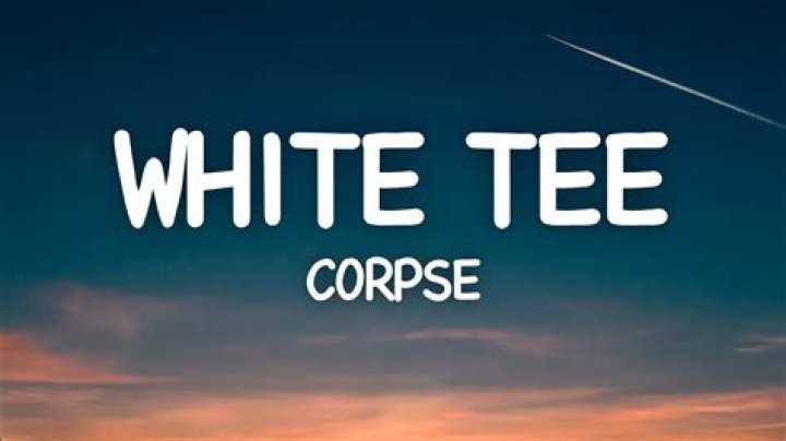 CORPSE - White Tee Lyrics Meaning