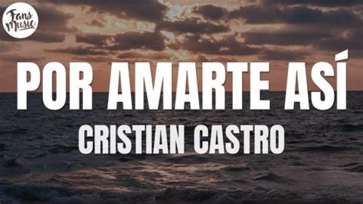 Cristian Castro Por Amarte Así Lyrics English Translation