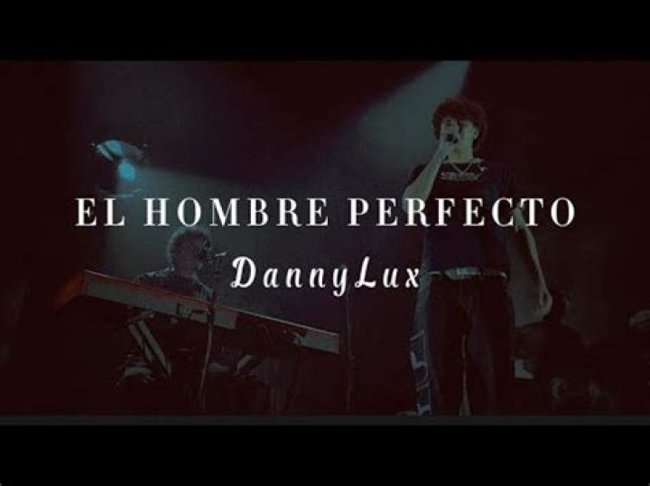 DannyLux EL HOMBRE PERFECTO Lyrics English Translation