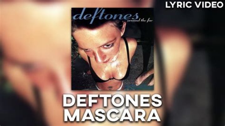 Deftones - Mascara Lyrics Meaning