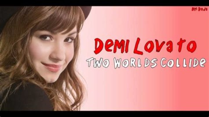 Demi Lovato - Two Worlds Collide Lyrics Meaning