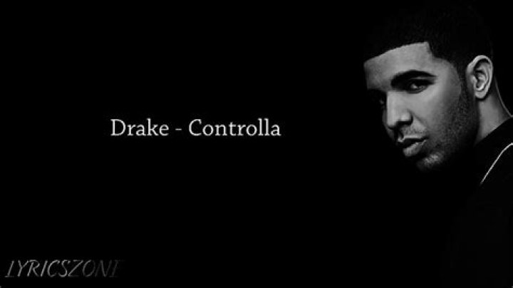 Drake - Controlla Lyrics Meaning
