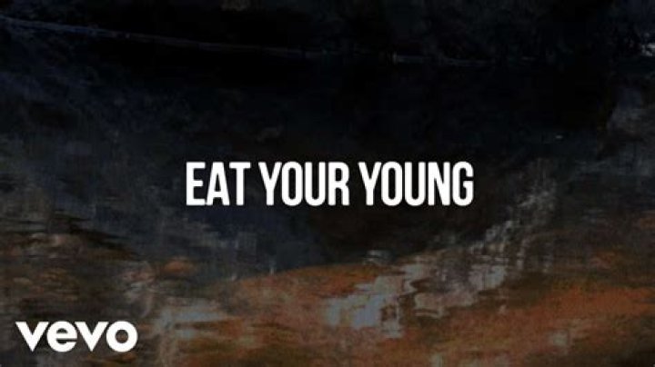 Eat Your Young Lyrics Meaning