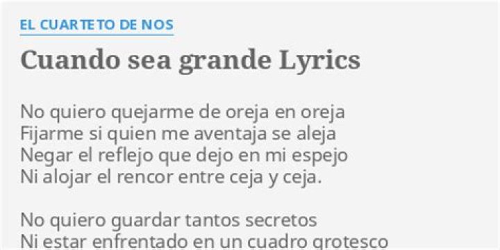 El Cuarteto de Nos Cuando sea grande Lyrics English Translation