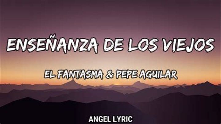 El Fantasma Enseñanza De Los Viejos Lyrics English Translation
