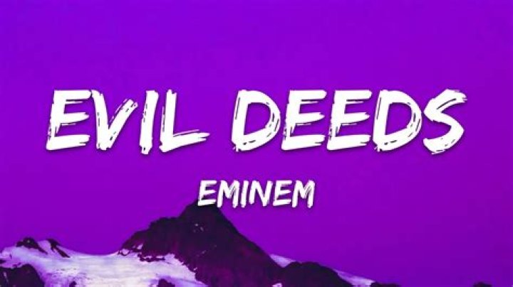 Eminem - Evil Deeds Lyrics Meaning