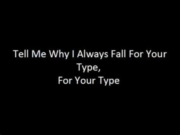Fall For Your Type Lyrics Meaning