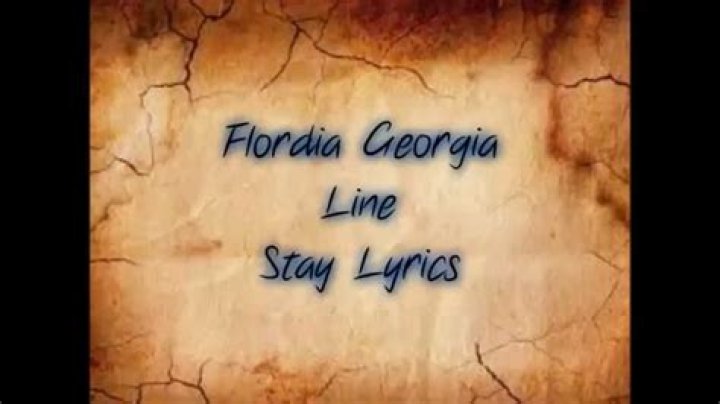 Florida Georgia Line - Stay Lyrics Meaning
