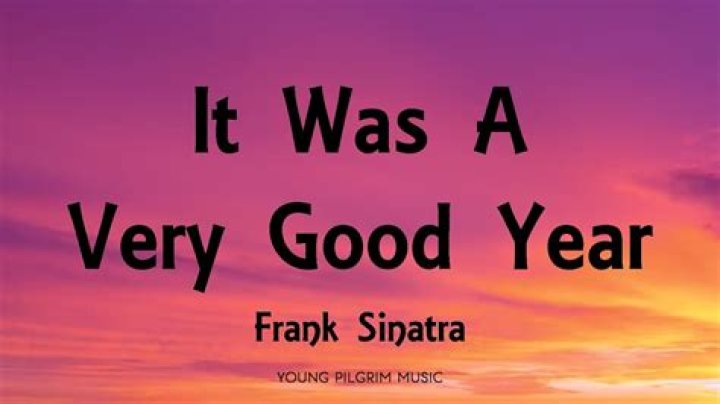 Frank Sinatra It Was A Very Good Year Lyrics