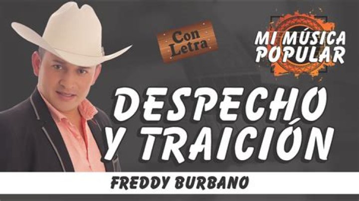 Freddy Burbano Despecho Y Traición Lyrics English Translation