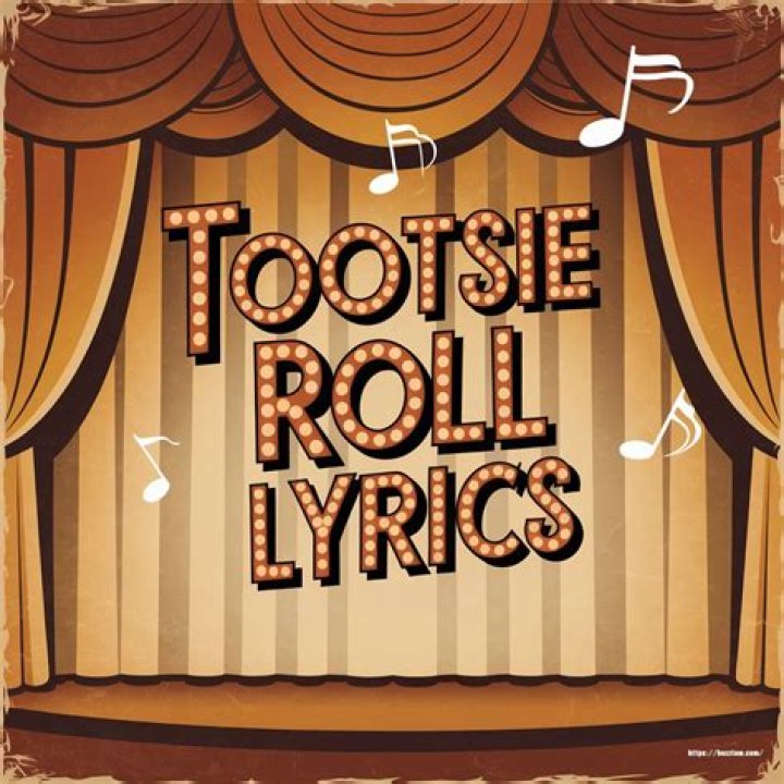 Give me some tootsie roll lyrics