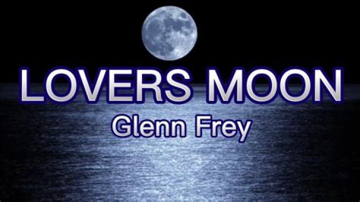 Glenn Frey - Lovers Moon Lyrics Meaning