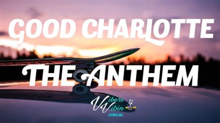 Good Charlotte - The Anthem Lyrics Meaning