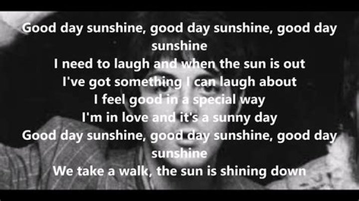 Good Day Sunshine Lyrics Meaning