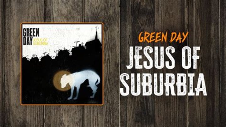 Green Day - Jesus Of Suburbia Lyrics Meaning