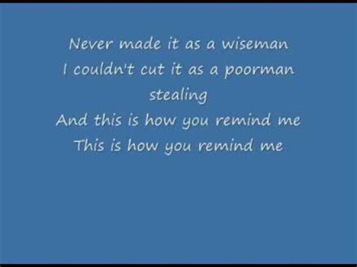 How You Remind Me Lyrics Meaning