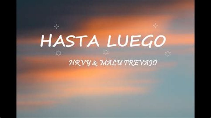 HRVY Hasta Luego Lyrics English Translation