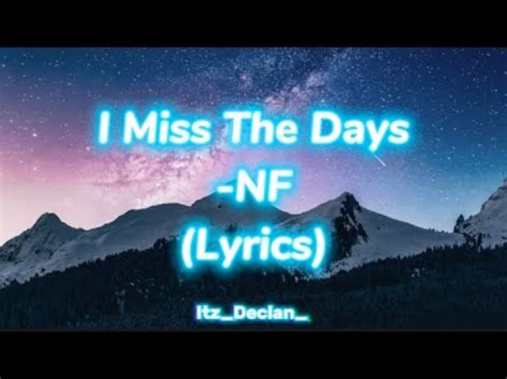 I Miss The Days Lyrics Meaning