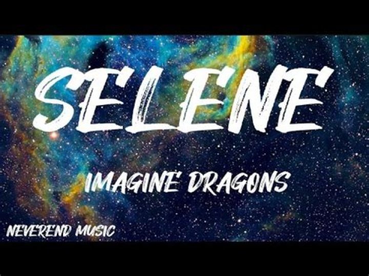 Imagine Dragons - Selene Lyrics Meaning