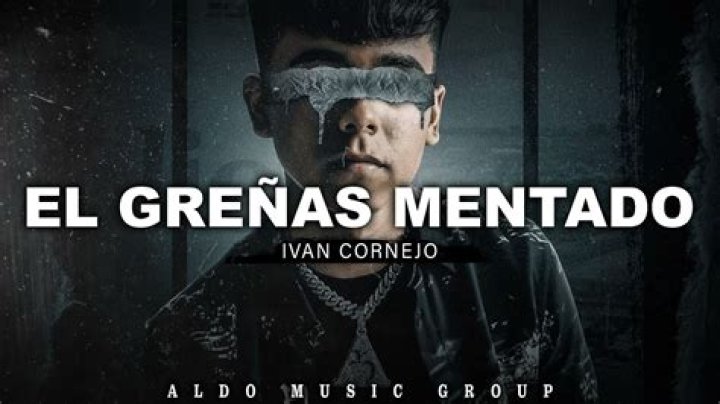 Ivan Cornejo El Greñas Mentado Lyrics English Translation
