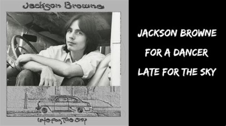 Jackson Browne - For A Dancer Lyrics Meaning